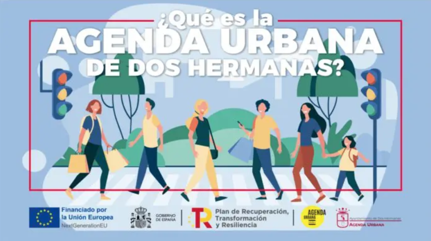 ¿Conoces la Agenda Urbana de Dos Hermanas? - Agenda Urbana - Ayto. de